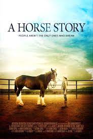 A picture of the movie A Horse Story.