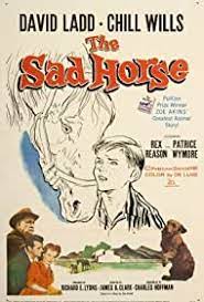 A picture of the movie The Sad Horse.