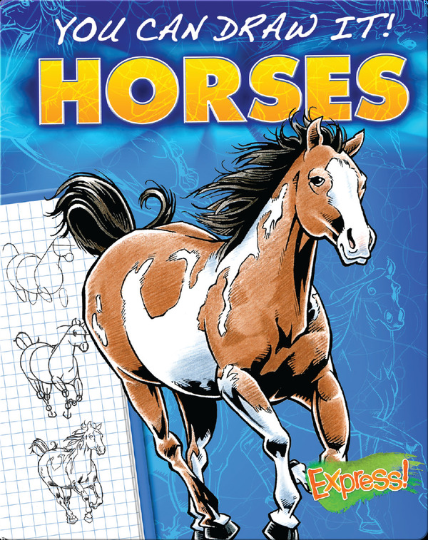 A picture of the horse drawing book You Can Draw It! Horses.