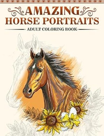 Amazing Horse Portraits coloring book for adults on Amazon