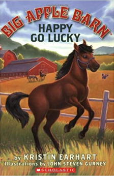 Big Apple Barn: Happy Go Lucky by Kristin Earhart book cover