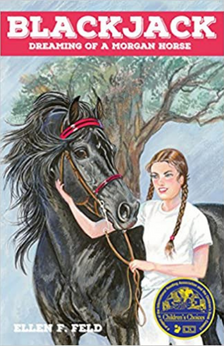 Blackjack: Dreaming Of A Morgan Horse by Ellen F. Feld book cover