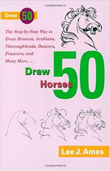 Draw 50 Horses by Lee J. Ames book cover