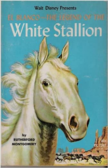 El Blanco: The Legend of the White Stallion by Rutherford Montgomery book cover