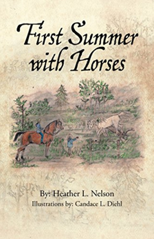 First Summer with Horses by Heather L. Nelson book cover