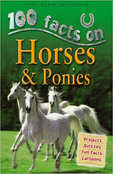 Horses & Ponies (100 Facts) by Steve Parker book cover