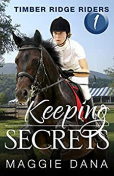 Keeping Secrets (Timber Ridge Riders #1) by Maggie Dana book cover