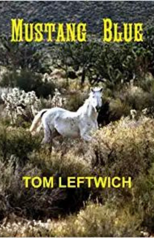 Mustang Blue by Tom Leftwich book cover