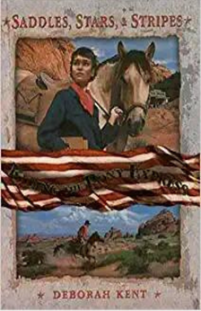 Saddles, Stars, and Stripes by Deborah Kent book cover