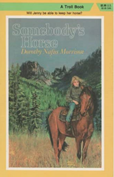 Somebody's Horse by Dorothy Nafus Morrison book cover