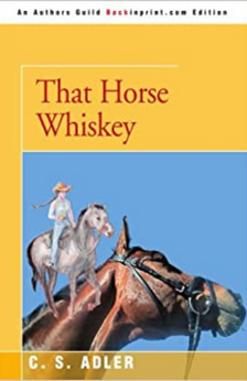 That Horse Whiskey by Carole Adler book cover
