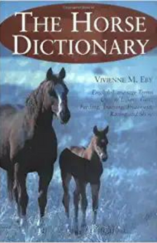 The Horse Dictionary by Vivienne M. Eby book cover