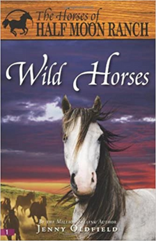 A picture of The Horses of Half Moon Ranch book Wild Horses.