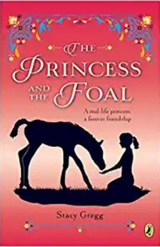 The Princess and the Foal by Stacy Gregg book cover