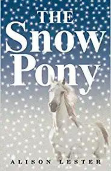 The Snow Pony by Alison Lester book cover