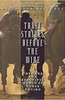 Three Strides Before the Wire by Elizabeth Mitchell book cover