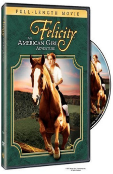 A picture of the movie Felicity: An American Girl Adventure.