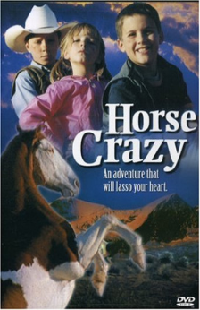 A picture of the movie Horse Crazy: An Adventure that will Lasso Your Heart.