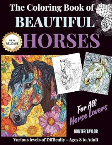 The Coloring Book of Beautiful Horses