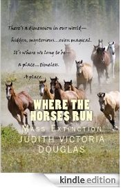 Where the Horses Run by Judith Victoria Douglas