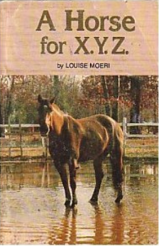 A Horse for X.Y.Z. by Louise Moeri book cover