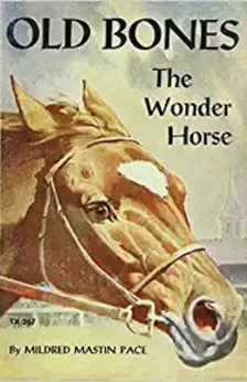 A picture of the book Old Bones The Wonder Horse.