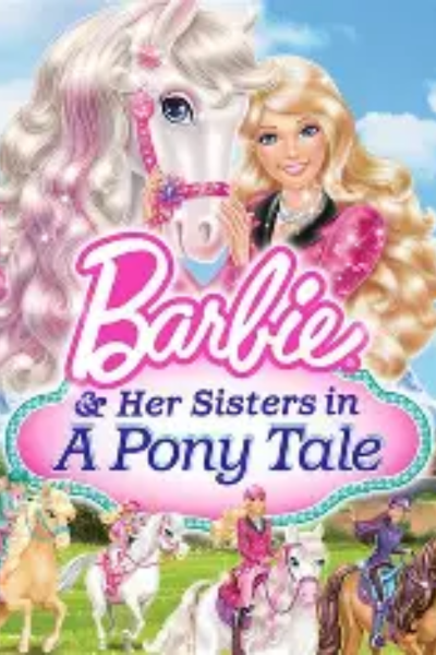Barbie & Her Sisters in a Pony Tale (2013) movie cover